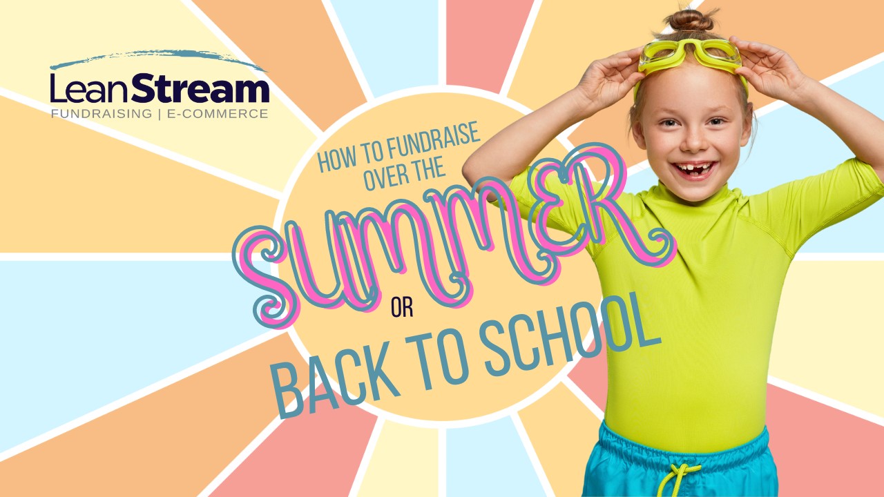 Fundraising over the summer break or back to school